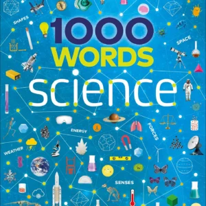 1000 Words: Science: Build Knowledge, Vocabulary, and Literacy Skills